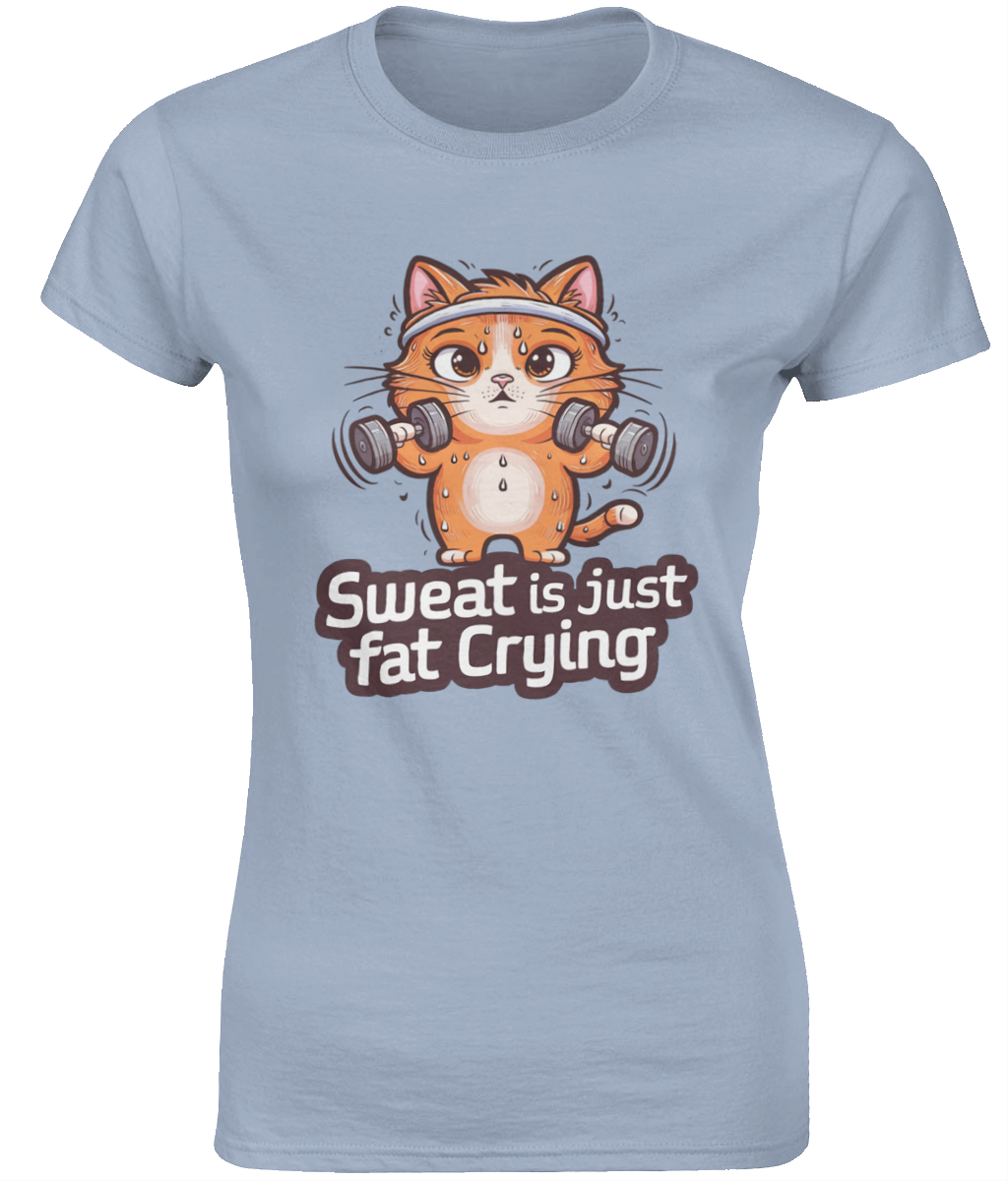 Sweat is just fat crying